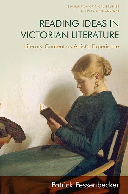 Reading Ideas in Victorian Literature: Literary Content as Artistic Experience - Paperback