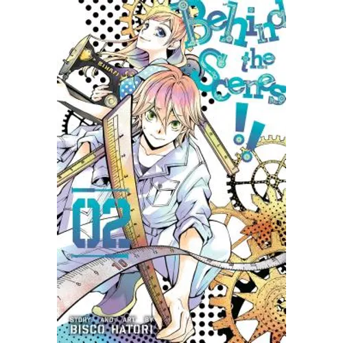Behind the Scenes!!, Vol. 2 - Paperback