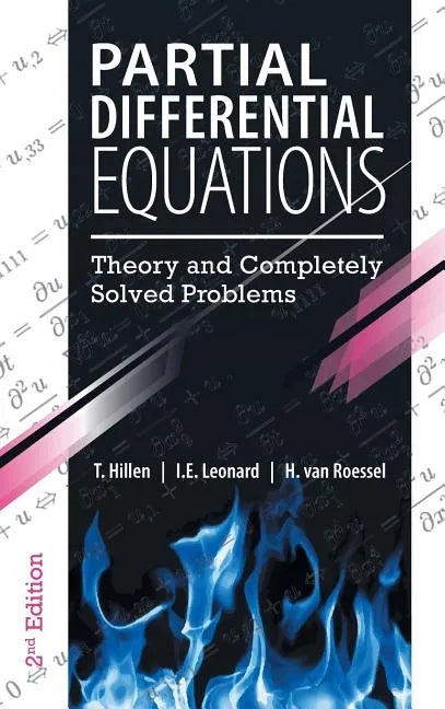 Partial Differential Equations: Theory and Completely Solved Problems - Hardcover