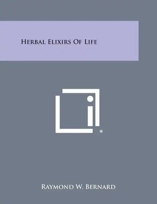 Herbal Elixirs of Life - Paperback