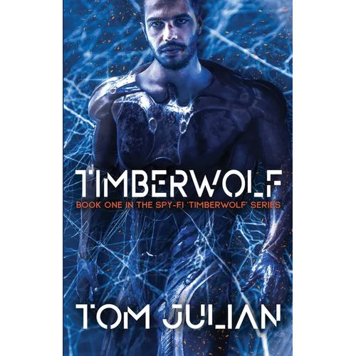 Timberwolf: Book One in the Spy-fi 'Timberwolf' Series - Paperback