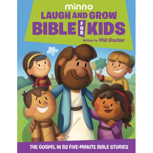 Laugh and Grow Bible for Kids: The Gospel in 52 Five-Minute Bible Stories - Hardcover