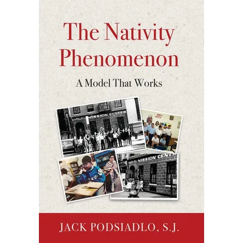 The Nativity Phenomenon: A Model That Works - Hardcover
