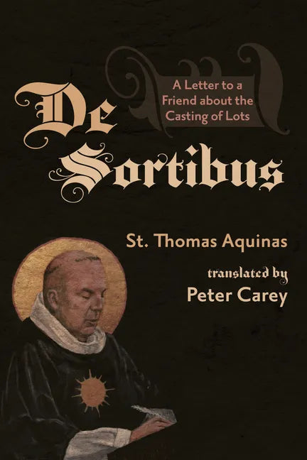 de Sortibus: A Letter to a Friend about the Casting of Lots - Paperback