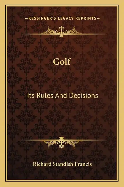 Golf: Its Rules and Decisions - Paperback