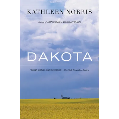 Dakota: A Spiritual Geography - Paperback