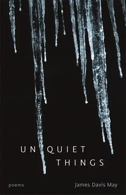 Unquiet Things: Poems - Paperback