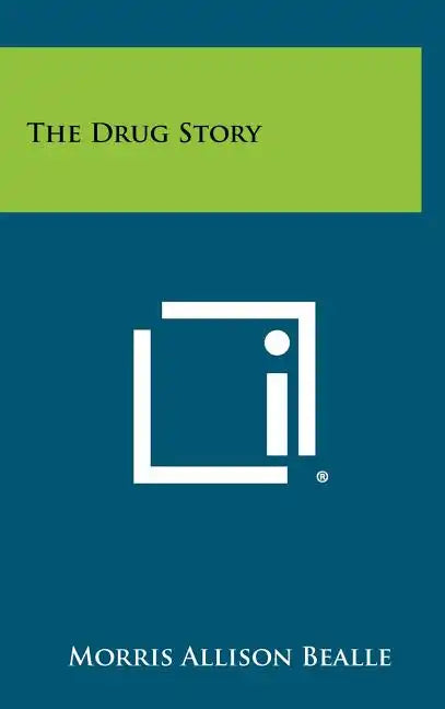 The Drug Story - Hardcover