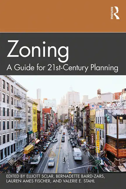 Zoning: A Guide for 21st-Century Planning - Paperback