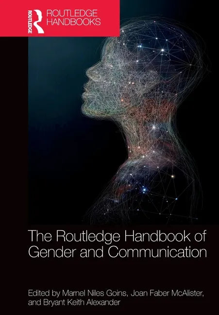 The Routledge Handbook of Gender and Communication - Paperback