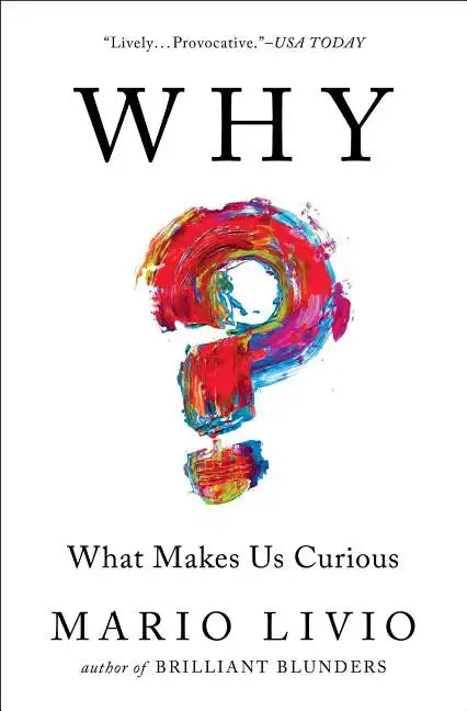 Why?: What Makes Us Curious - Paperback