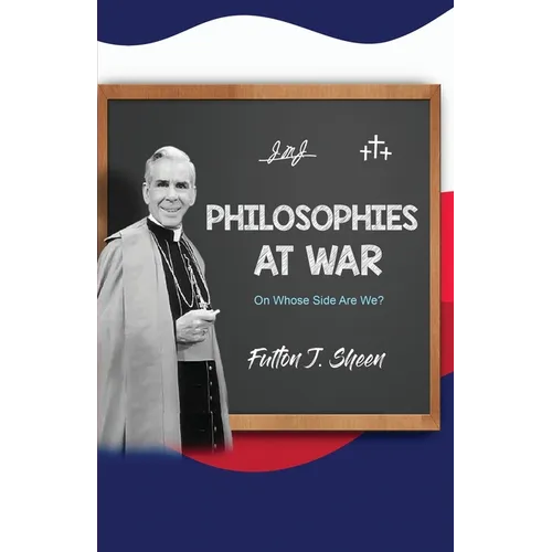 Philosophies at War: On Whose Side Are We? - Paperback