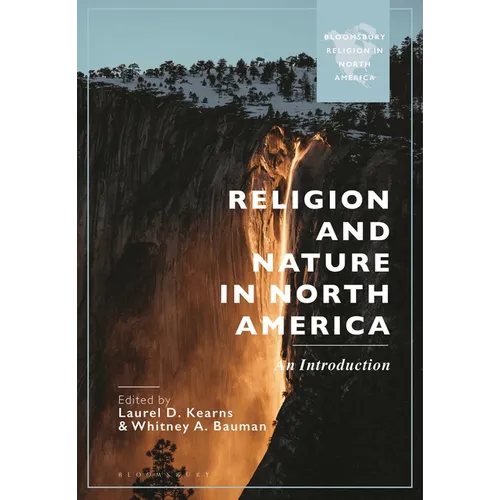 Religion and Nature in North America: An Introduction - Hardcover