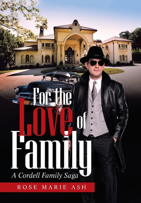 For the Love of Family: A Cordell Family Saga - Hardcover