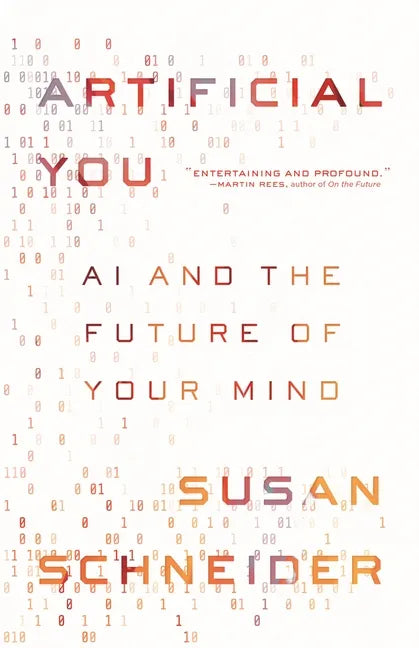 Artificial You: AI and the Future of Your Mind - Paperback