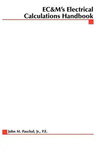 EC&M's Electrical Calculations Handbook - Paperback