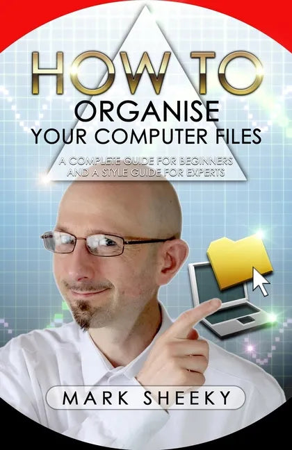 How To Organise Your Computer Files - Paperback