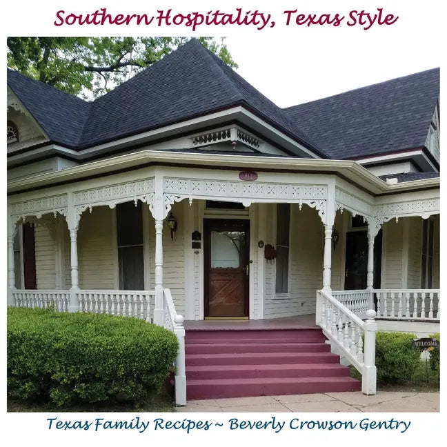 Southern Hospitality, Texas Style: Texas Family Recipes - Paperback