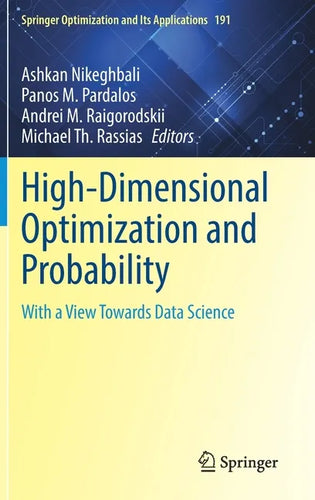 High-Dimensional Optimization and Probability: With a View Towards Data Science - Hardcover
