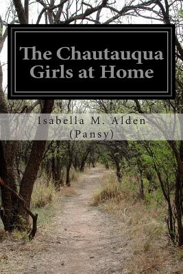 The Chautauqua Girls at Home - Paperback