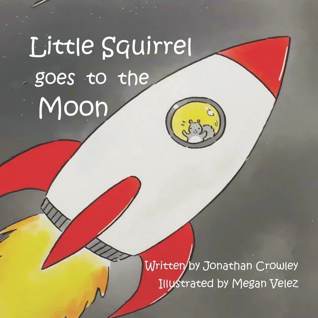 Little Squirrel Goes To The Moon - Paperback