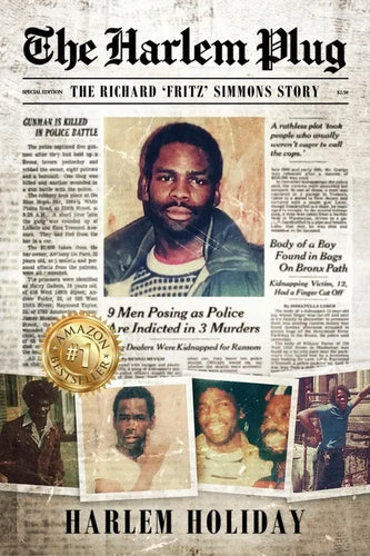 The Harlem Plug: The Richard 'Fritz' Simmons Story - Paperback