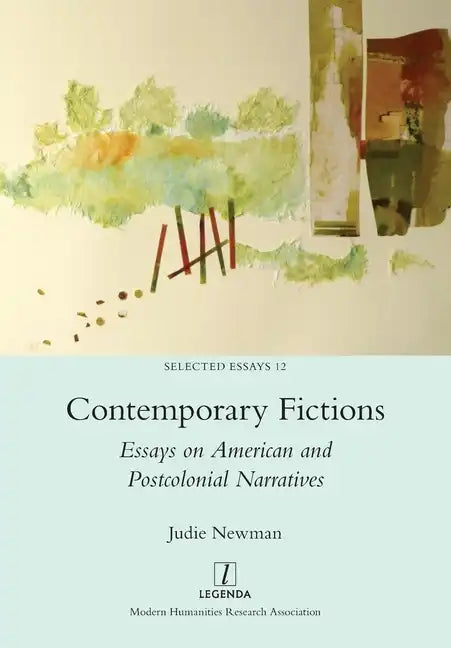 Contemporary Fictions: Essays on American and Postcolonial Narratives - Paperback