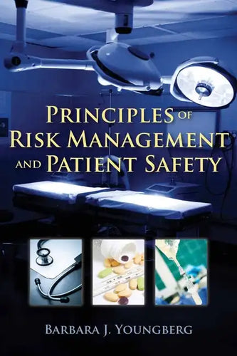 Principles of Risk Management and Patient Safety - Paperback