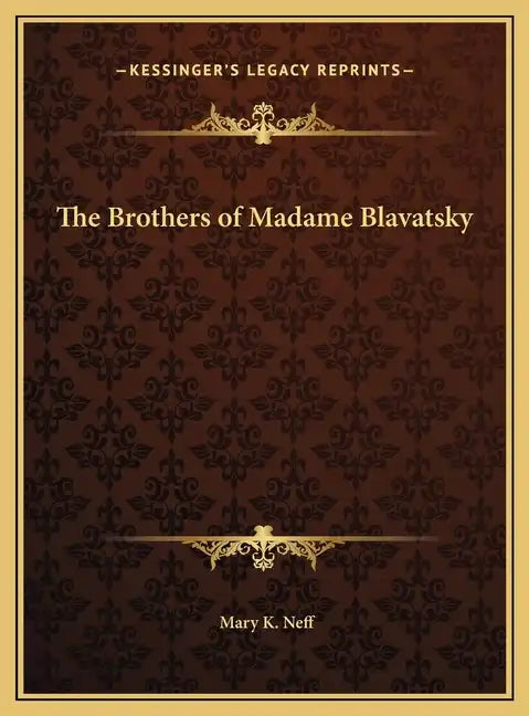 The Brothers of Madame Blavatsky - Hardcover