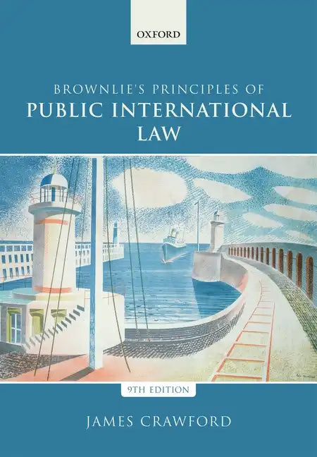 Brownlie's Principles of Public International Law - Paperback