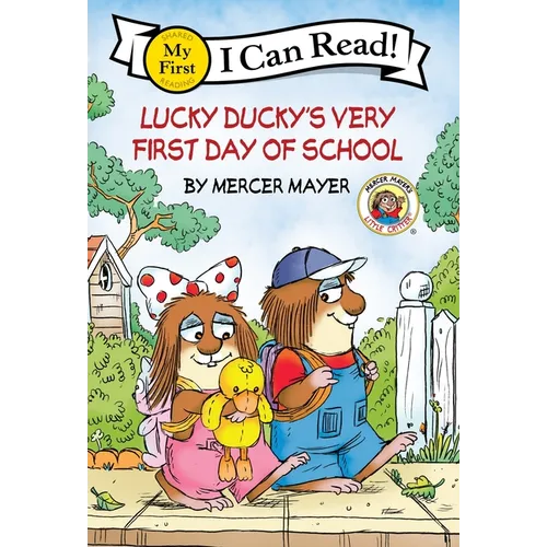 Little Critter: Lucky Ducky's Very First Day of School - Hardcover