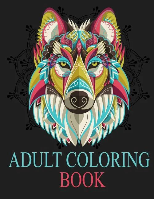 Adult Coloring Book: Adult Coloring Book: Inspired By Nature, Stress Relieving Animal Designs, Easy, and Relaxing Coloring Pages, extra lar - Paperback