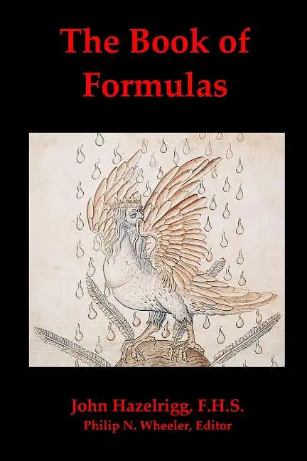 The Book of Formulas: A Book of Alchemical Formulas - Paperback