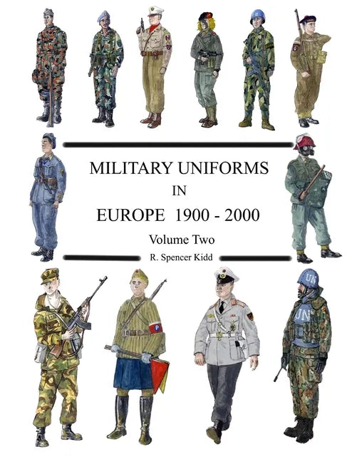 MILITARY UNIFORMS IN EUROPE 1900 - 2000 Volume Two - Paperback