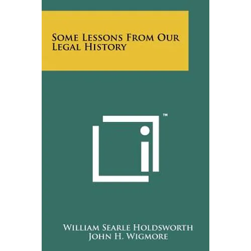 Some Lessons From Our Legal History - Paperback