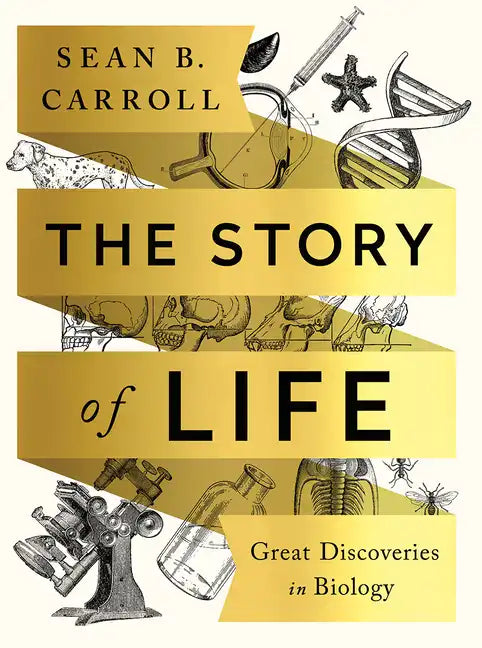 The Story of Life: Great Discoveries in Biology - Paperback