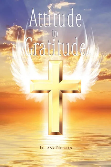 Attitude to Gratitude - Paperback