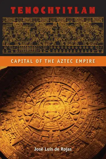 Tenochtitlan: Capital of the Aztec Empire - Paperback