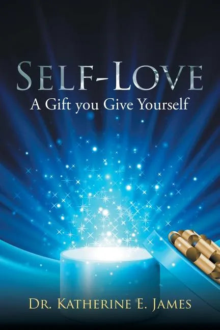 Self-Love: A Gift you Give Yourself - Paperback