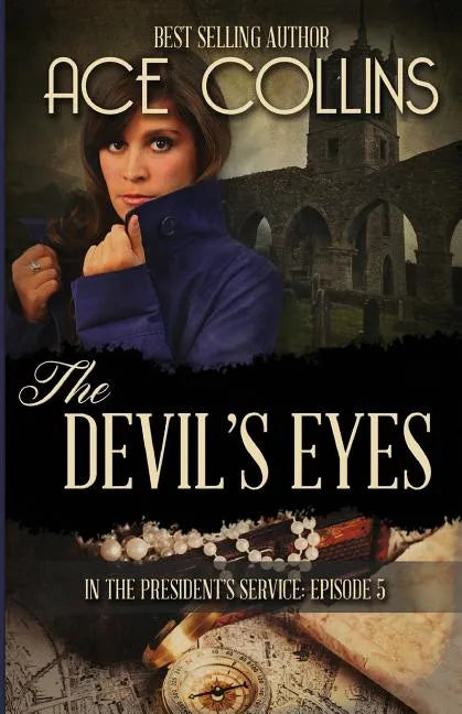 The Devil's Eyes: In The President's Service Episode Five - Paperback