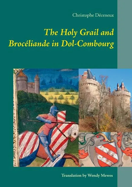 The Holy Grail and Brocéliande in Dol-Combourg - Paperback