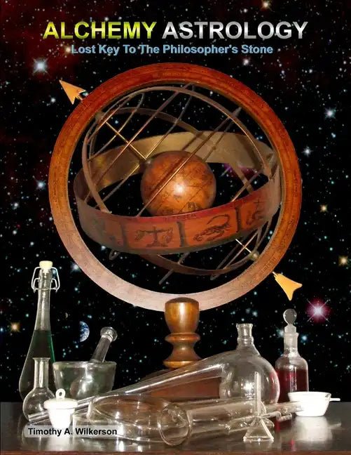 Alchemy Astrology, Lost Key To The Philosopher's Stone - Paperback