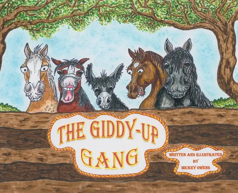 The Giddy-Up Gang - Hardcover