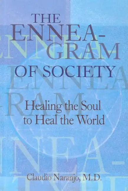 The Enneagram of Society: Healing the Soul to Heal the World - Paperback