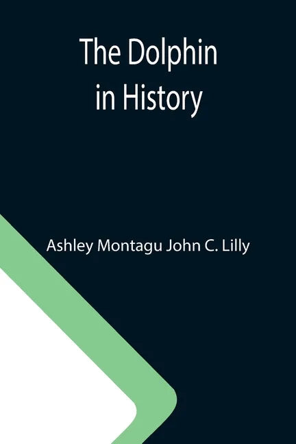 The Dolphin in History - Paperback