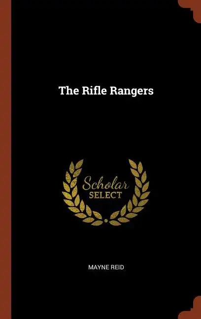 The Rifle Rangers - Hardcover