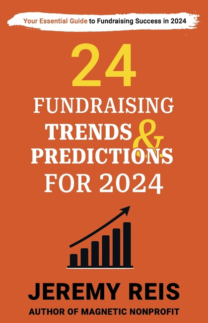 24 Fundraising Trends and Predictions for 2024 - Paperback