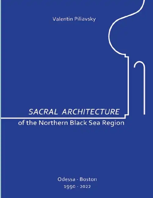 Sacral Architecture of the Northern Black Sea Region - Paperback