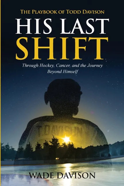 His Last Shift: The Playbook of Todd Davison - Paperback