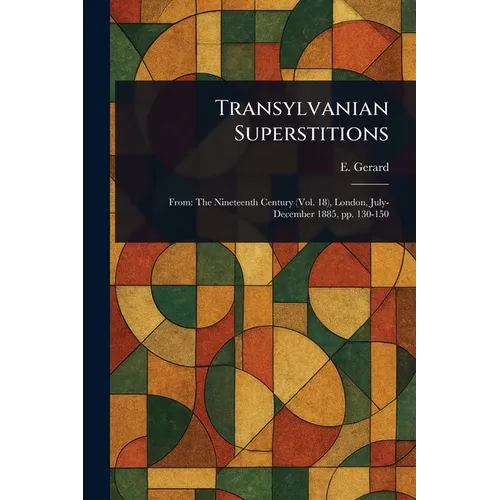 Transylvanian Superstitions - Paperback